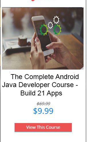 The Complete Android & Java Developer Course - Build 21 Apps