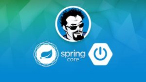Spring Core - Learn Spring Framework 4 and Spring Boot