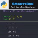 Learn Python with SmartyBro, Solve Quizzes and Earn Points (Redeem). Python Questions & Answers (Q&A) – Tuples