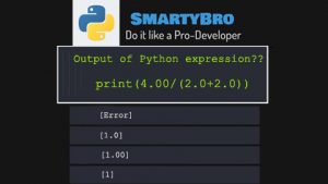 Learn Python with SmartyBro, Solve Quizzes and Earn Points (Redeem). Python Questions & Answers (Q&A) – Precedence and Associativity