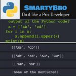 Learn Python with SmartyBro, Solve Quizzes and Earn Points (Redeem). Python Questions & Answers (Q&A) – While and For Loops