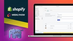 Learn Shopify app development & create Shopify apps using Vanilla PHP, GraphQL, REST API, and more!