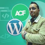 Learn WordPress theme development from scratch using HTML, CSS, PHP, Bootstrap , CPT and ACF & ACF pro