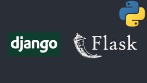 Python Complete Course With Django And Flask Frameworks.Beginner to Expert Python.Creating your own applications.