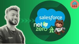 Salesforce Net Zero Cloud overview and Setup + CERT 2023